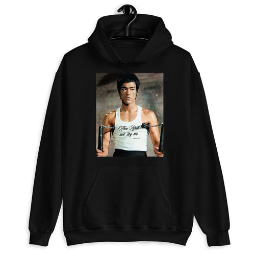 Bruce Lee Thou Shall Not Try Me Hoodie